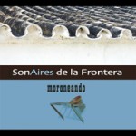 SonAires de la Frontera - 'Moroneando'