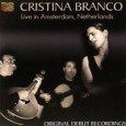 Cristina Branco Live in Amsterdam, Netherlands (ARC Music EUCD2351, 2011) Cristina Branco is one of the leading figures in the new generation of fado performers that appeared in the 1990s....