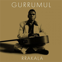 Gurrumul-Rrakala