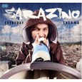 Potent Global Fusion Sarazino Everyday Salama (Cumbancha, 2012) If there were any justice in the world I would be sick and tired of hearing Sarazino. The hip and wildly addictive sound of Sarazino...
