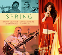 Shujaat Husain Khan, Katayoun Goudarzi, Abhiman Kaushal and Ajay Prasanna  - Spring