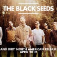 The Black Seeds, New Zealand’s reggae-soul titans return with their highly-anticipated new studio album Dust And Dirt, scheduled for release in North America on April 10th through Easy Star Records....