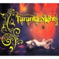 Various Artists Taranta Nights 2 (Italian World Music (IWM 252 , 2009) Unfortunately, "O Sole Mio," "Mambo Italiano" or some other equally cheesy pop song passes as what many Americans...