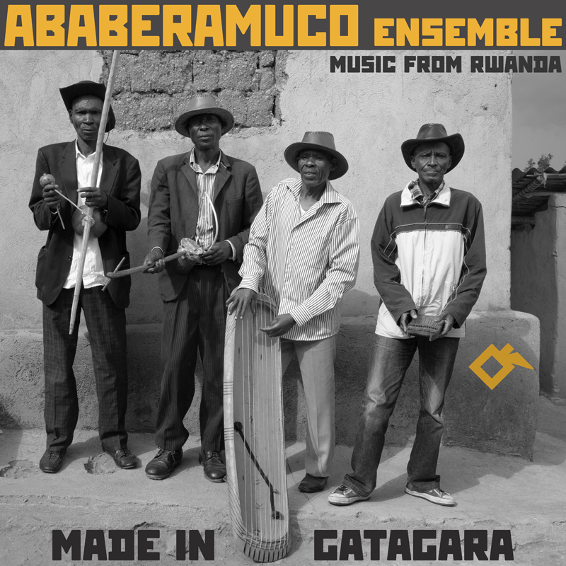 Ababeramuco Ensemble - Made in Gatagara: Music from Rwanda cover artwork. A black and white photo of the muscians holding their musical instruments.