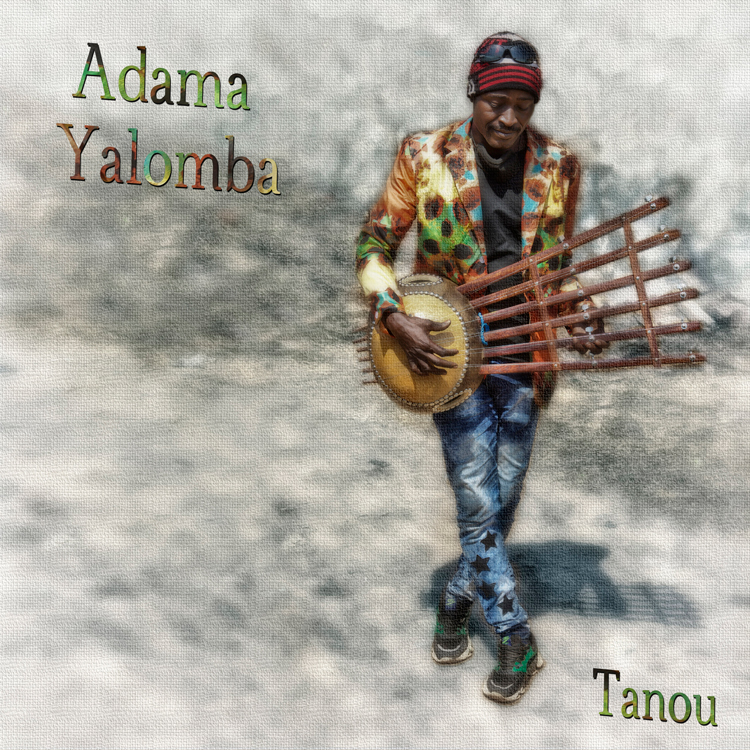 Adama Yalomba - Tanou cover artwork. Adama playing the n'dan.