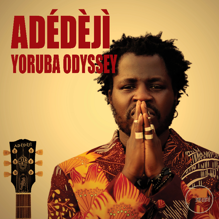 Adédèjì - Yoruba Odyssey