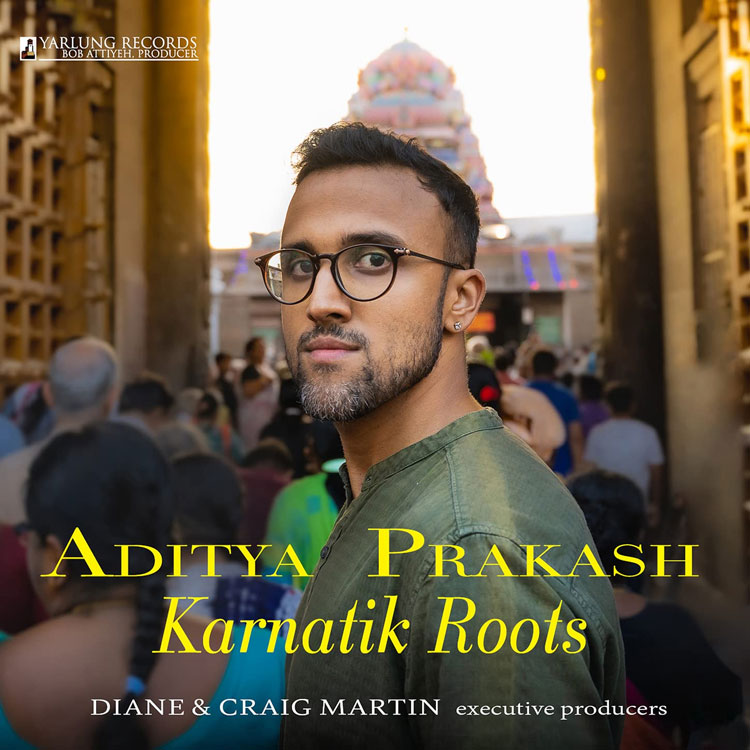 Aditya Prakash - Karnatik Roots