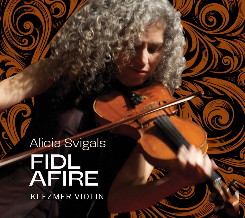 Alicia Svigals - Fidl Afire cover artwork. the artist playing fiddle.