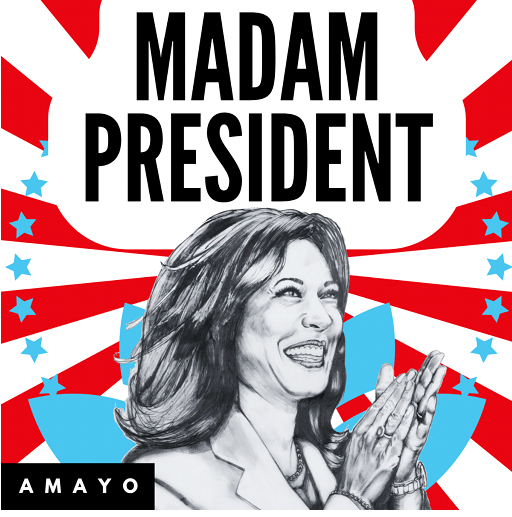 Amayo - Madam President cover artwork. A black and white illustration of Kamala Harris.