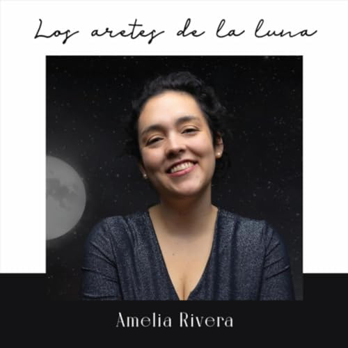 Amelia Rivera Los Aretes de la Luna single artwork. headshot of Amelia smiling.