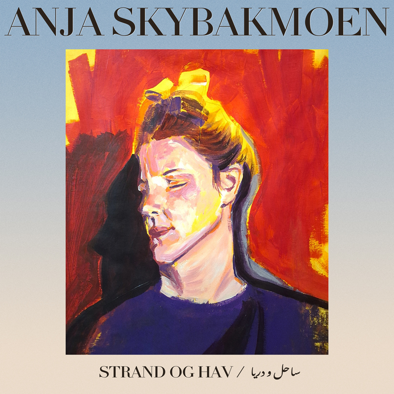 Anja Skybakmoen - Strand og hav cover artwork. A painting of the artist by Ghazisha.