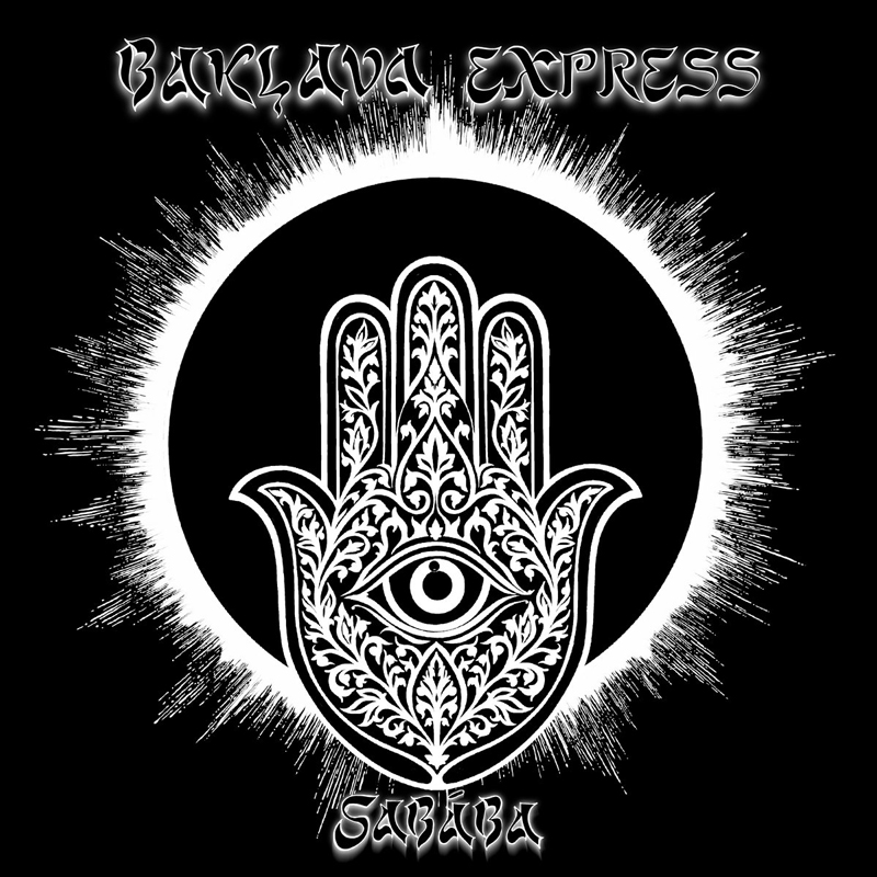 A black-and-white cover featuring an ornate hamsa hand with a single eye at its center, set against a glowing circular burst that resembles an eclipse or halo. “Baklava Express” appears in metallic lettering across the top, while Sababa sits below in matching script.
