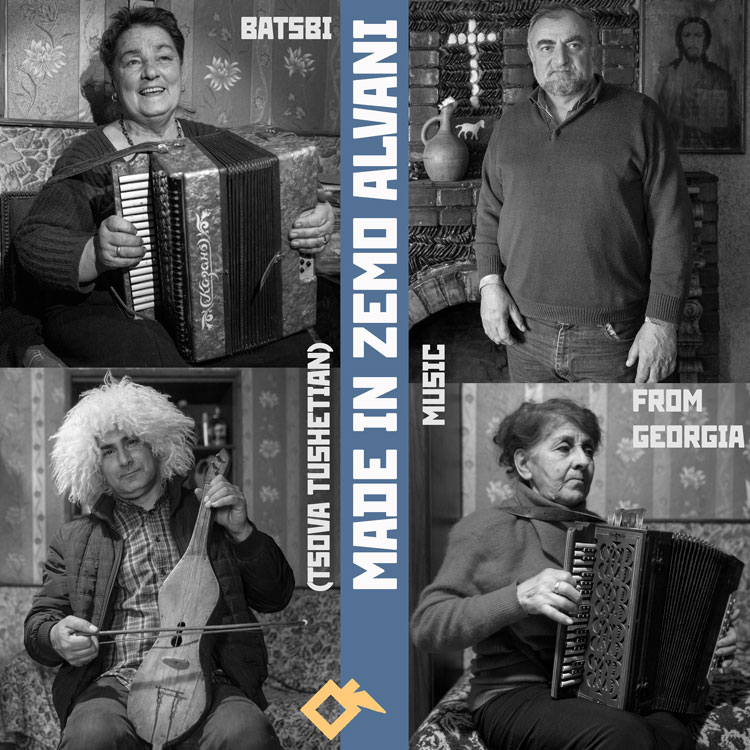 Various Artists - Made in Zemo Alvani: Batsbi (Tsova Tushetian) Music from Georgia