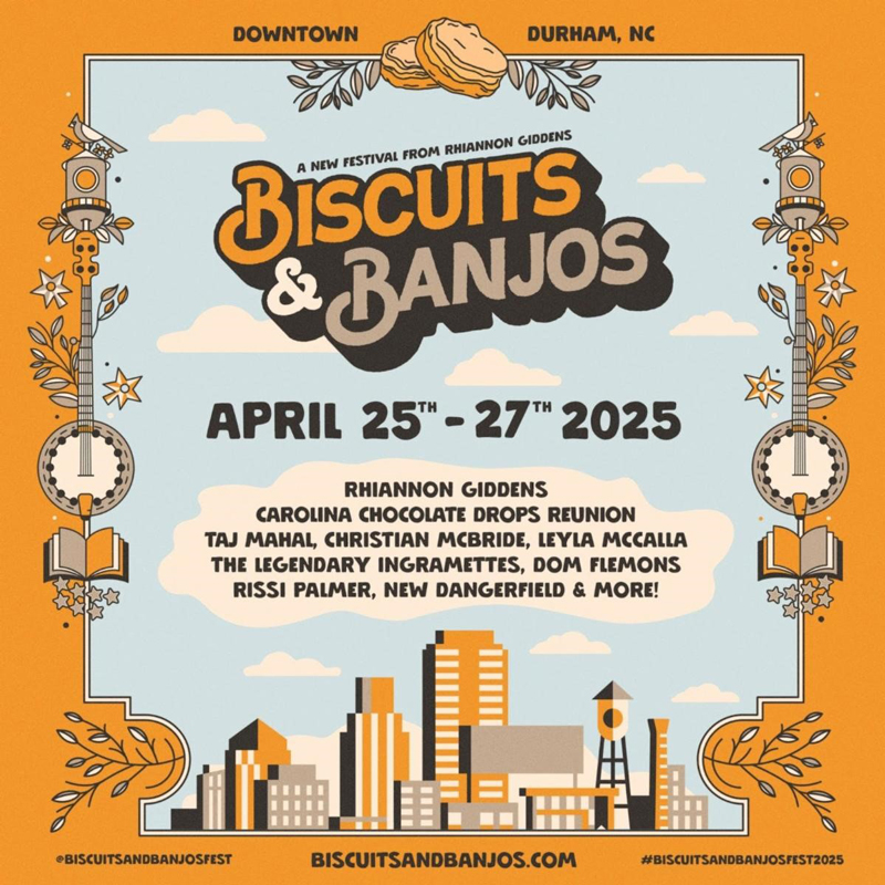 Biscuits & Banjos festival poster. an orange design with the names of the arists and an illustraoon of the Durham, NC, skyline.