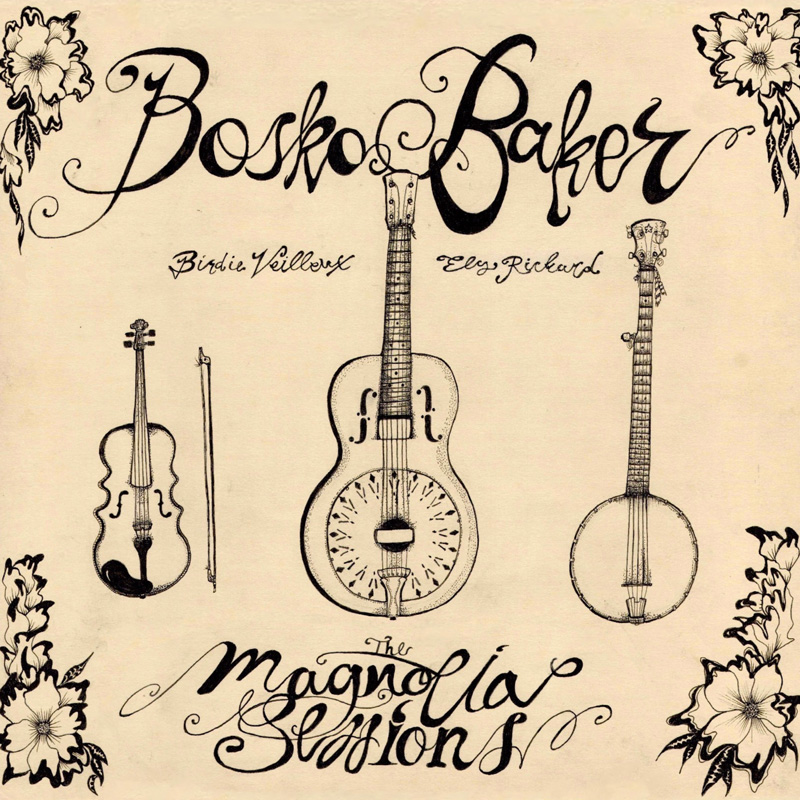 Bosko Baker - The Magnolia Sessions cover artwork. An illustration of various hand drawn musical instruments like a steel guitar, fiddle and banjo.