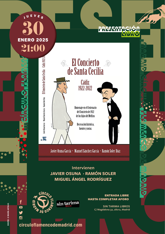 The event poster announces a book presentation for El Concierto de Santa Cecilia: Cádiz 1922-2022 on Thursday, January 30, 2025, at 9:00 PM. The event is a homage to the centenary of the 1922 concert by the Sons of Mellizo, featuring historical recreations, sources, and notes. Speakers include Javier Osuna, Ramón Soler, and Miguel Ángel Rodríguez. It takes place at Sin Tarima Libros, C/Magdalena 32, Madrid, organized by Círculo Flamenco de Madrid. Entry is free until capacity is reached.