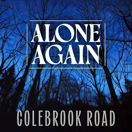 Colebrook Road Alone Again cover artwork. a photo of trees with a dark blue background.