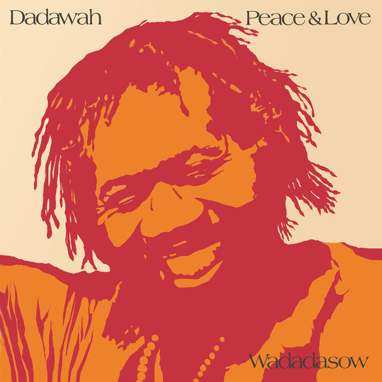 Dadawah - Peace And Love cover artwork. a headshot of the artists with a reddish orange filter.