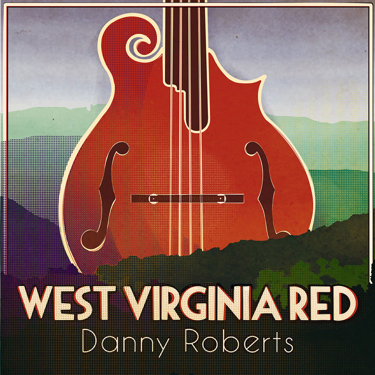 Danny Roberts - West Virginia Red single cover