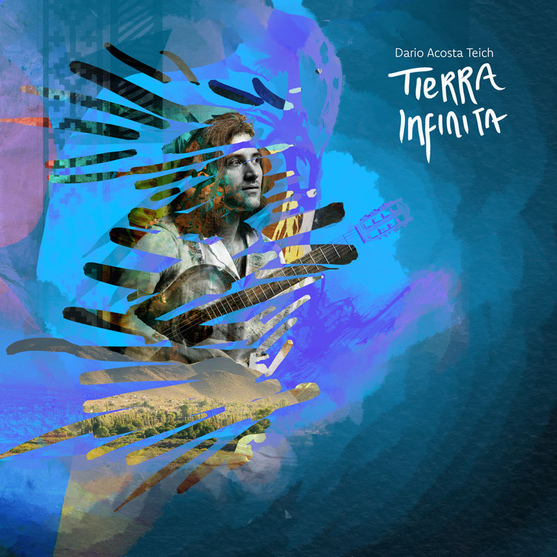 Dario Acosta Teich - Tierra Infinita cover artwork. A photo of the artist holding a guitar with special effects applied to the photo.