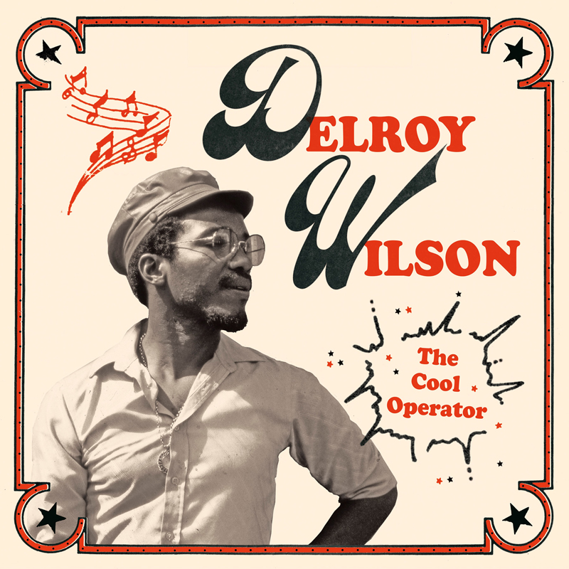 Delroy Wilson - 'The Cool Operator' cover artwork. A photo of the artist wearing a cap.