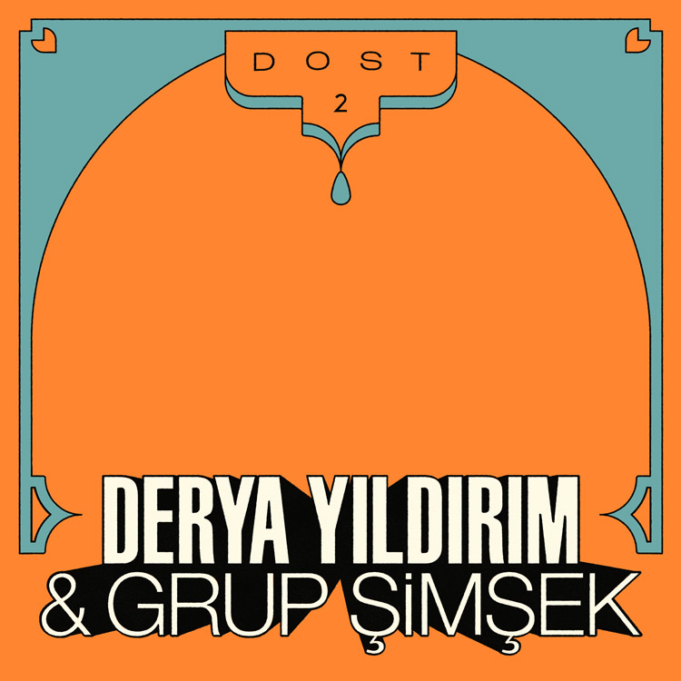 Derya Yıldırım and Grup Şimşek - Dost 2 album artwork