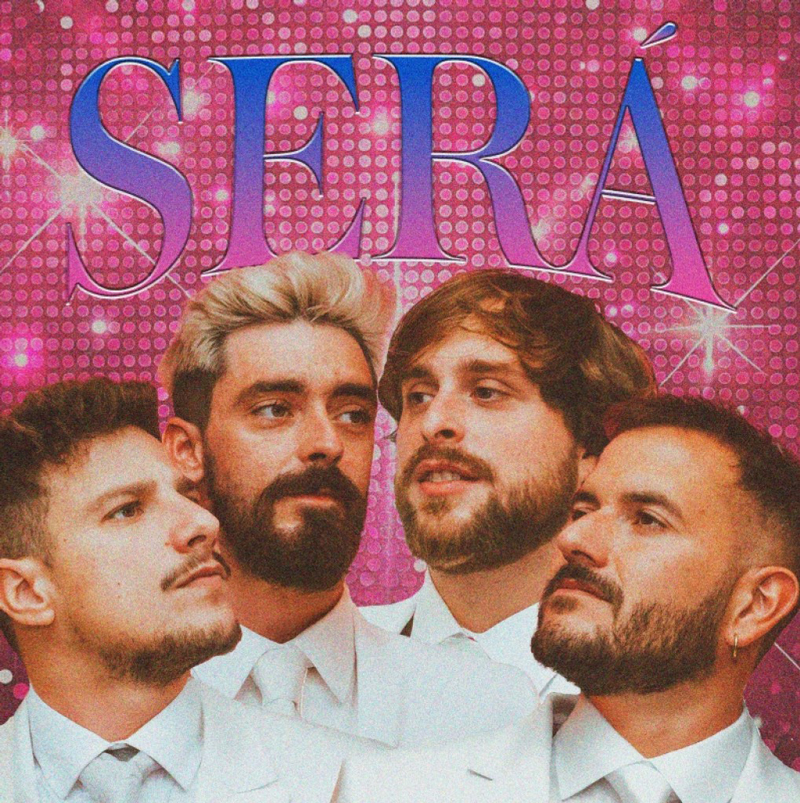 The single cover for El Duende Callejero’s “Será” features a glittering pink disco-style background. The four band members appear dressed in matching white suits and ties, gazing in different directions. The title “SERÁ” dominates the top in a bold gradient font shifting from purple to blue, accented with sparkles.