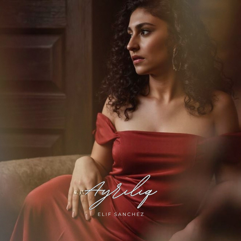 Elif Sanchez - Ayrılıq cover artwork. Elif wearing a red dress.