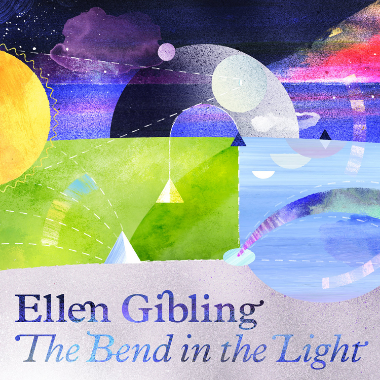 cover of the album The Bend in the Light by Ellen Gibling