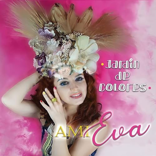 Eva Amieva - Jardín de Colores cover artwork. A photo of the artist wearing an elaborate head cover made with flowers and leaves.