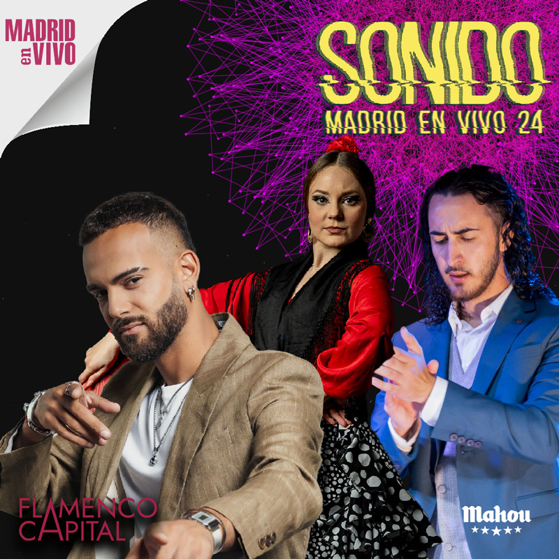 Sonido Madrid en Vivo 24 Flamenco Capital poster. A collage of the three artists.