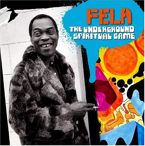 Cover of the album Underground Spiritual Game by Fela Kuti