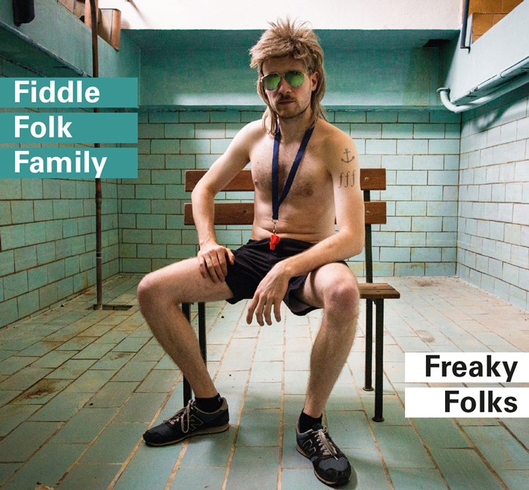 Fiddle Folk Family - Freaky Folks