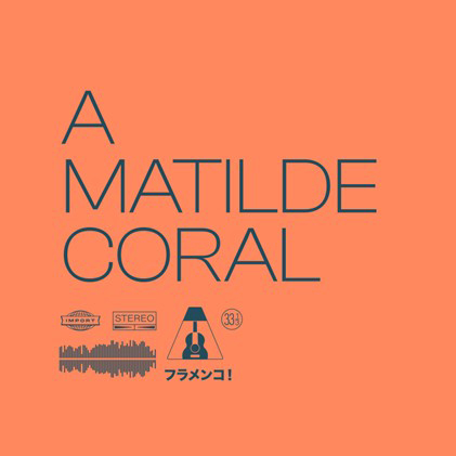 Flamenco De Cuartito A Matilde Coral artwork. an orange cover with the title of the song.
