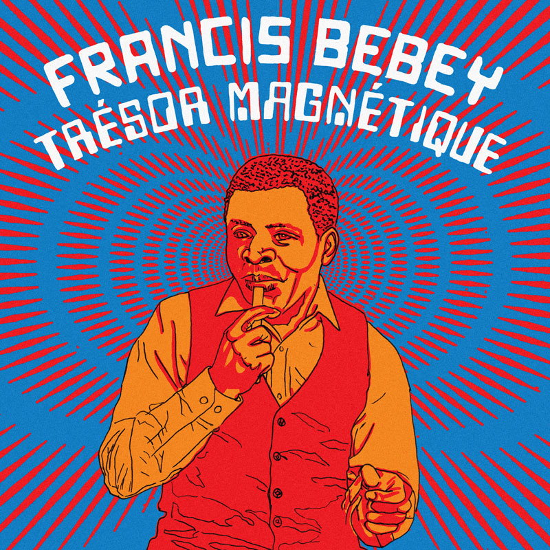 The album cover for Trésor Magnétique by Francis Bebey features a psychedelic illustration of the artist. Set against a blue background with radiating red lines, Bebey is depicted in warm orange and red tones, holding a finger to his lips. The bold, white title text arcs above his head.