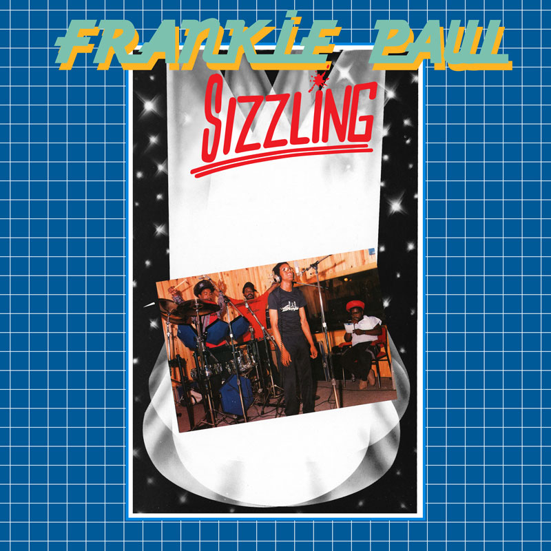 The album cover for Sizzling by Frankie Paul features a retro design with a grid-patterned blue background. Centered is a tilted photo of Frankie Paul singing in a recording studio, flanked by musicians, including a drummer and keyboardist. Above the photo, the album title “Sizzling” appears in bright red script, while the artist’s name, “Frankie Paul,” is displayed in large yellow and turquoise text across the top.