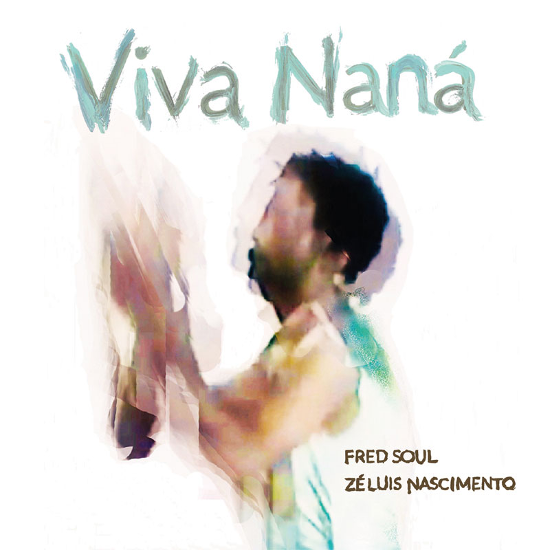 Fred Soul & Zé Luis Nascimento - Viva Naná cover artwork. An illustration of Vasconselos clapping.