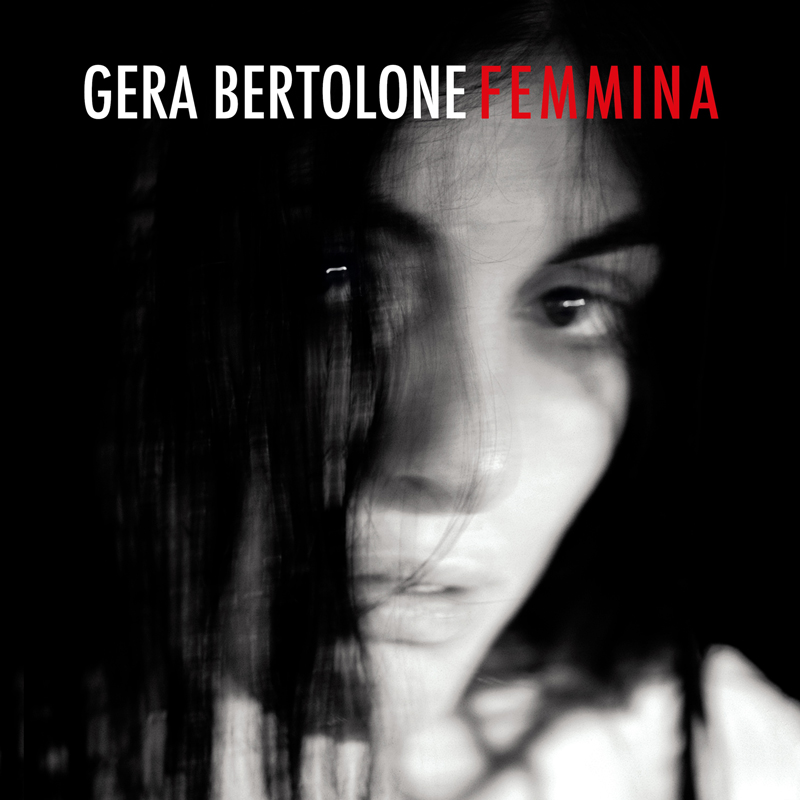 Gera Bertolone- FEMMINA cover artwork. A black and white photo of the artist.