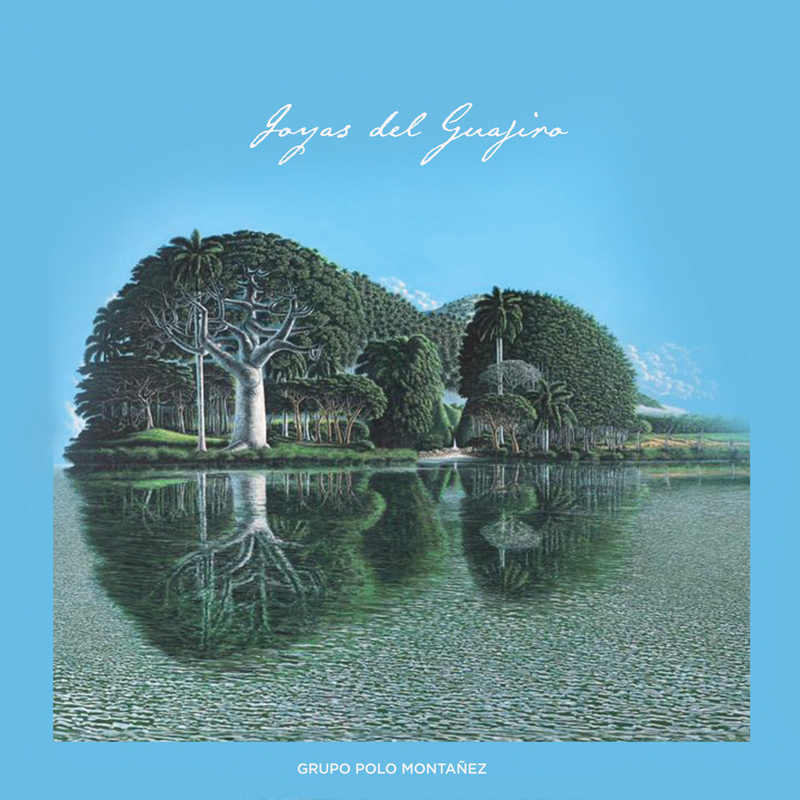 Grupo Polo Montañez - Joyas del Guajiro cover artwork - Design by Lester Campa Melo. An image of two trees reflected on a lake. The two trees and their reflections form a guitar.