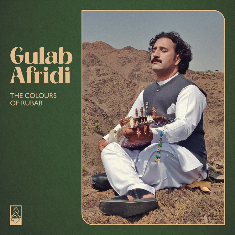 Gulab Afridi - The Colours Of Rubab