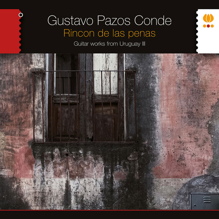 Gustavo Pazos Conde - Rincón de las Penas. Guitar works from Uruguay III artwork