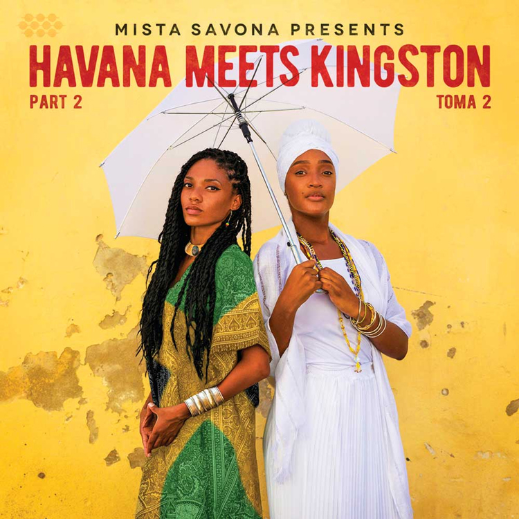 Cover of the album Mista Savona Presents Havana Meets Kingston Part 2