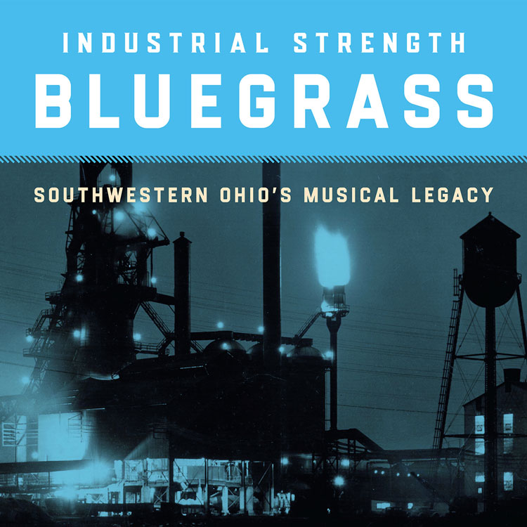 Industrial Strength Bluegrass cover artwork