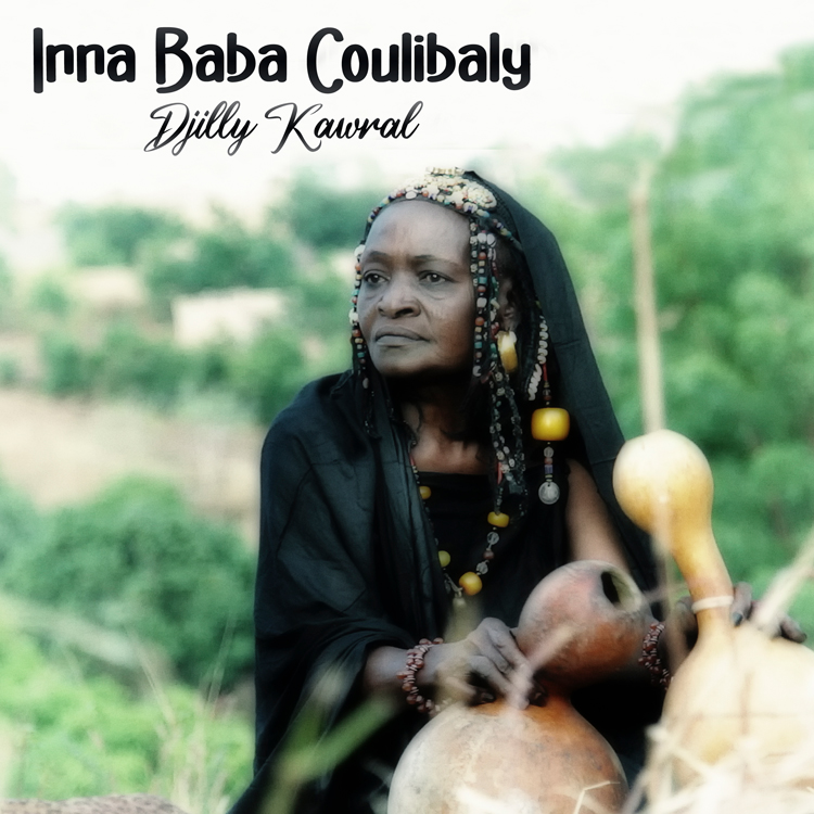 Inna Baba Coulibaly - Djilly Kawral