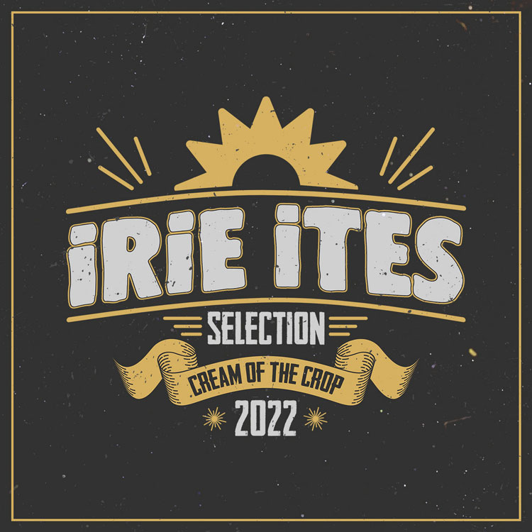 Irie Ites Selection-Cream of the Crop 2022 artwork