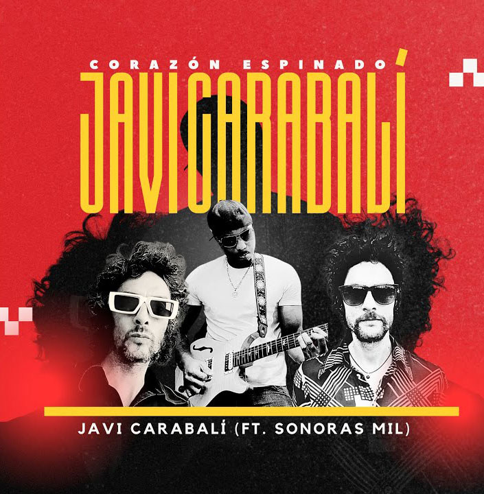 Javi Carabalí - Corazón Espinado cover artwork. A collage of three photos. Two men with sunglasses and another man playing electric guitar.