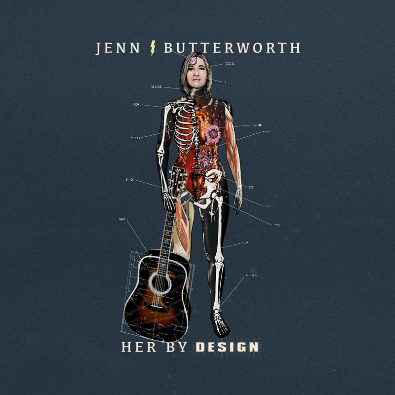 The album cover for Her By Design by Jenn Butterworth features an anatomical illustration of the artist. Half of her body is shown as a detailed, scientific diagram, revealing internal organs, bones, and flowers intertwined. The other half retains her natural appearance, holding an acoustic guitar.