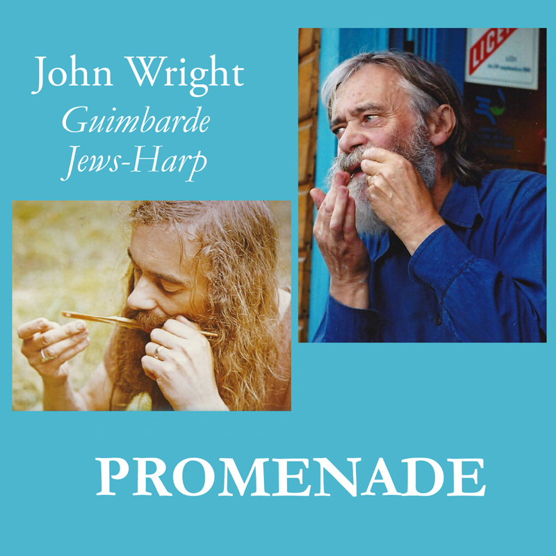 The album cover for Promenade by John Wright features two photographs of the artist playing the jew's harp (also called guimbarde). The top left corner displays his name and instrument in elegant serif font, while the title Promenade appears prominently in bold white lettering at the bottom, all set against a solid light blue background.