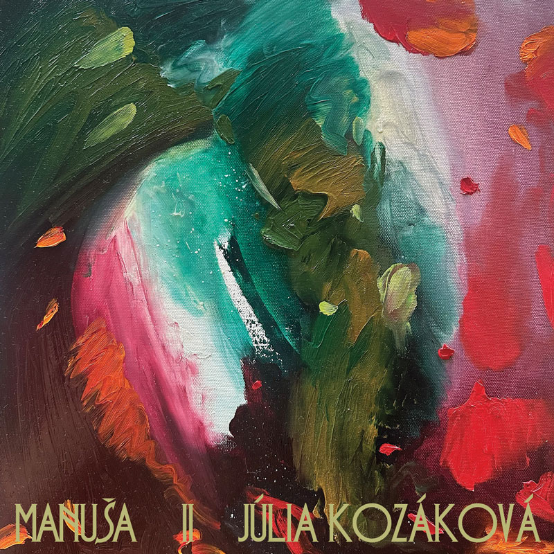 Júlia Kozáková - Manuša II cover artwork. An abstract painting with reds, blues, and yellow.