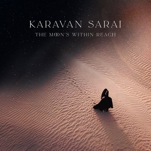 cover of Karavan Sarai's album The Moon's Within Reach